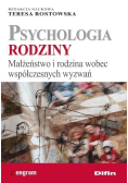 Psychologia rodziny Małżeństwo i rodzina wobec współczesnych wyzwań