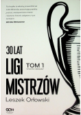30 lat Ligi Mistrzów. Tom 1