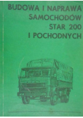Budowa i naprawa samochodów Star 200 i pochodnych