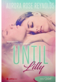 Until Lilly