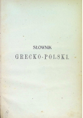 Słownik Grecko - Polski, 1905 r.