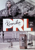 Kronika PRL Tom 35 Ikony PRL