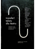 Transfer Teksty dla teatru