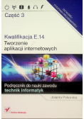 Kwalifikacja E 14 Tworzenie aplikacji Część 3