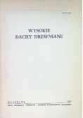 Wysokie dachy drewniane