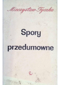 Spory przedumowne