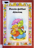 Dorota Gellner dzieciom