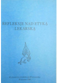 Refleksje nad etyką lekarska