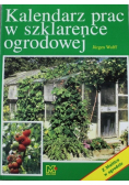 Kalendarz prac w szklarence ogrodowe