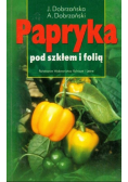 Papryka pod szkłem i folią