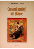 Czasami pamięć nie kłamie