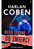 Kilka Sekund Od Śmierci Śladem Tajemnic Tom 29