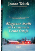 Magiczne chwile w pensjonacie Leśna Ostoja