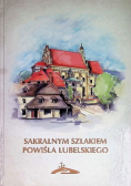 Sakralnym szlakiem Powiśla Lubelskiego