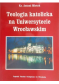 Teologia katolicka na uniwersytecie Wrocławskim