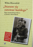 Staram się ratować każdego