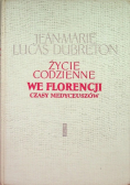 Życie codzienne we Florencji czasy Medyceuszów