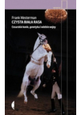 Czysta biała rasa Cesarskie konie genetyka i wielkie wojny