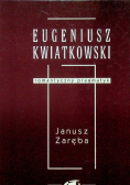 Kwiatkowski Eugeniusz. Romantyczny pragmatyk