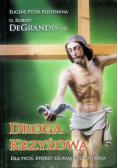 Droga Krzyżowa Dla tych którzy szukają uzdrowienia