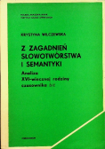 Z zagadnień słowotwórstwa i semantyki