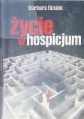 Życie w hospicjum