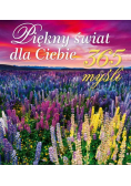 365 myśli. Piękny świat dla ciebie