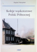 Koleje wąskotorowe Polski Północnej