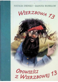 Wierzbowa 13 Opowieści z Wierzbowej 13