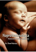 Naprotechnologia Nowoczesna troska o płodność