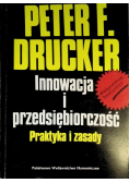 Innowacja i przedsiębiorczość. Praktyka i zasady