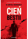 W umyśle mordercy Cień bestii