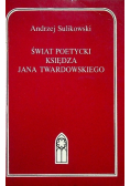 Świat poetycki księdza Jana Twardowskiego
