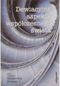 Dewiacyjne aspekty współczesnego świata