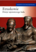 Etruskowie: dzieje tajemniczego ludu