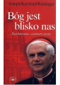 Bóg jest blisko nas