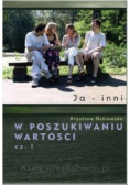 W poszukiwaniu wartości Część I