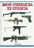Broń strzelecka XX stulecia
