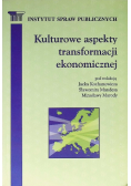 Kulturowe aspekty transformacji ekonomicznej