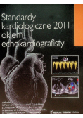 Standardy kardiologiczne 2011 okiem echokardiografisty