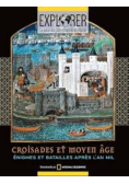 Croisades et Moyen age - Enigmes et batailles apres l'an mil