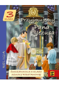 Przyjmujemy Pana Jezusa Klasa 3