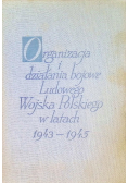 Organizacja i działania bojowe Ludowego Wojska Polskiego w latach 1943 - 1945, Tom IV