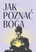 Jak poznać Boga pięć dni refleksji