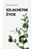 Szlachetne życie