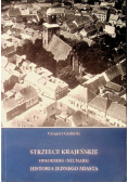 Strzelce Krajeńskie historia jednego miasta