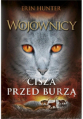 Wojownicy Tom 4 Cisza przed burzą