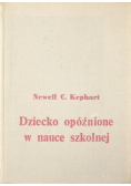 Dziecko opóźnione w nauce szkolnej