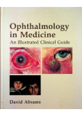 Ophthalmology In Medicine: An Illustrated Clinical Guide