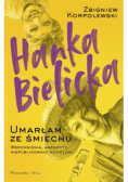 Hanka Bielicka Umarłam ze śmiechu